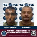 FGE logra prisión preventiva para dos sujetos por robo con violencia y allanamiento de morada