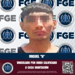 FGE logra vinculación a proceso de un masculino por robo calificado a casa habitación