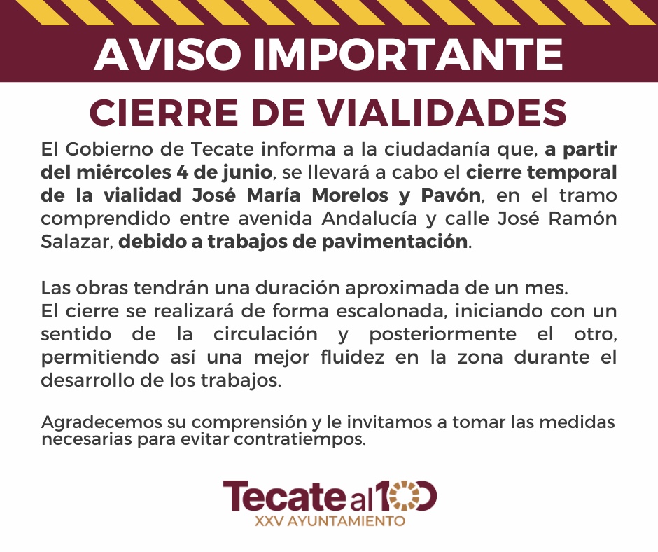 Cierre temporal de la vialidad José María Morelos y Pavón