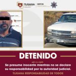 Asegura Policía Municipal de Tijuana vehículo y a persona sospechosa de agresión armada a Policía Municipal de Tecate
