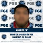 Fiscalía logra orden de aprehensíon contra Osbaldo “N” por homicidio calificado en el Hongo