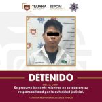Asegura Policía Municipal de Tijuana a presunto responsable de robo con violencia